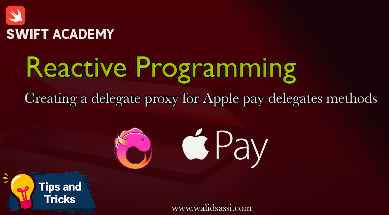 Reactive Programming – from spaghetti code to clean architecture, implement Apple Pay Payment service using Proxy pattern as exemple (part 1)